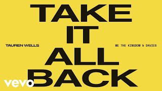 Tauren Wells - Take It All Back (Lyric )