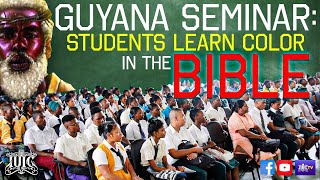 Guyana Seminar: Students Learn Color In The Bible