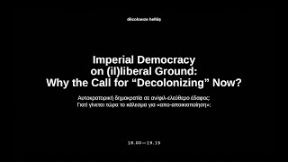 Ann Laura Stoler – Imperial Democracy on (Il)Liberal Ground - DH Symposium 2021