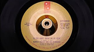 Harold Melvin And The Bluenotes - If You Don't Know Me By Now - PIR: 3520