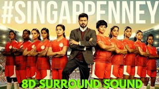 Singappenney Song || 8D Surround sound || A.R Rahman || Bigil || Vijay
