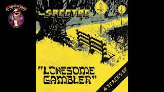 Spectre - Lonesome Gambler [EP] (2023)