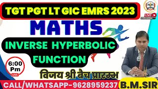 TGT PGT LT GIC MATHS 2023 |GIC MATHS | HYPERBOLIC FUNCTION | GIC MATHS INVERSE HYPERBOLIC FUNCTION