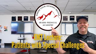 EMT Lecture: Patients with Special Challenges