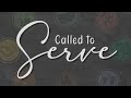 Called To Serve