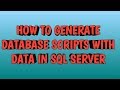 How to Generate Database Scripts with data in SQL SERVER | By SQL SERVER TRAINING SESSION