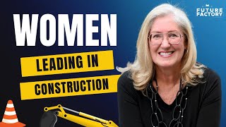 Breaking Barriers in Construction Leadership | Dr. Gretchen Gagel