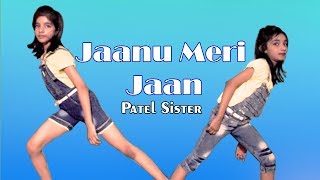 Jaanu Meri Jaan | R. K. Raj Choreography | Ananya and Sukanya Patel Performance | Behen Hogi Teri |