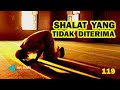 SHALAT YANG TIDAK DITERIMA - Syaikh Shalih al-Fauzan #NasehatUlama