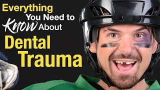 Everything You Need to Know About DENTAL TRAUMA