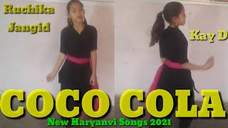 COCO COLA LaYO | Ruchika Jangid | Kay D | New Haryanvi Songs Haryanavi 2022 | Naw Haryanvi