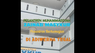 DARI AUM KE AUM : Review, Pesantren Muhammadiyah Zainab Masykur