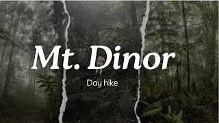 #002 |Mt.Dinor day hike