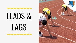 Leads and Lags with examples