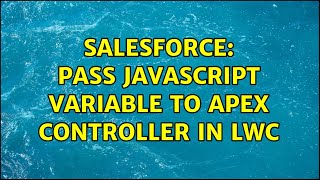 Salesforce: Pass JavaScript Variable To Apex Controller in LWC