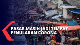 Pasar Masih Jadi Tempat Penularan Covid-19