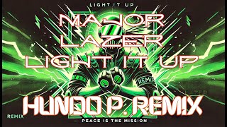 Major Lazer – Light it Up (feat. Nyla \u0026 Fuse ODG) (Hundo P. Remix)