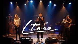 L.Teez - Questions (Intro) feat Jérôme Dupuis-Cloutier, Live @ Cabaret Lion d'Or, Montréal