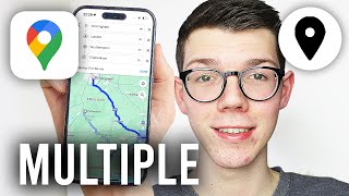 How To Make Multiple Desintation Route In Google Maps - Full Guide
