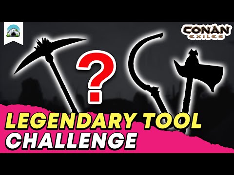 Conan Exiles: How to Craft a Legendary Tool | Challenge Guide