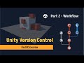 Unity Version Control - 