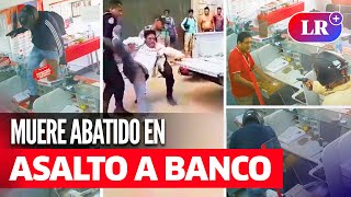 Delincuente MUERE tras FRUSTRADO ASALTO a BANCO DE LA NACIÓN en La Libertad | #LR