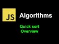 Quick sort overview | JavaScript Algorithms