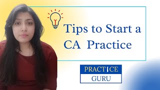 6 Tips to Start and Grow Chartered Accountants Firm Practice (Updated)