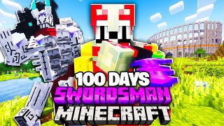 I Survived 100 Days as a SWORDSMAN in Minecraft...