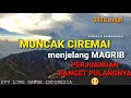 SUNSET DI ATAP JAWA BARAT PUNCAK GUNUNG CIREMAI 3078 MDPL || Fpv Long Range Indonesia