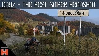 DayZ - The Best Sniper Head Shot Ever - Over 900m On a Moving Target