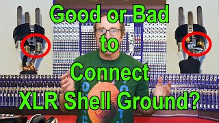 XLR Shell Ground Issues