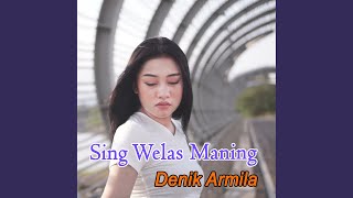 SING WELAS MANING