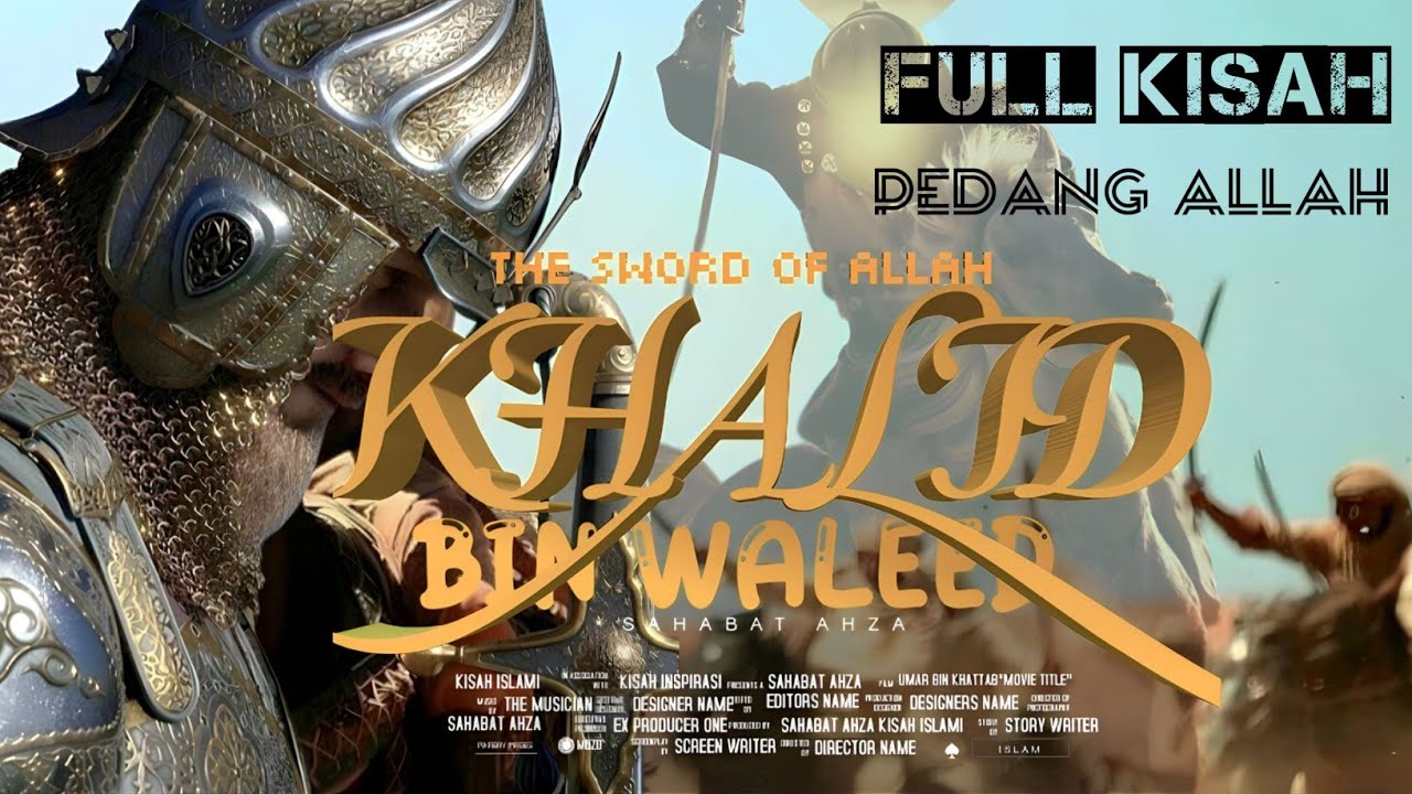 KISAH KHALID BIN WALID DARI AWAL HINGGA WAFAT - YouTube