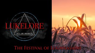 LukeLore: The Festival of Lughnasadh