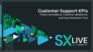 Customer Support Key Performance Indicators: Customer Satisfaction and Case Resolution Time