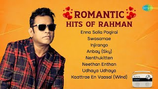 Romantic Hits of Rahman | Enna Solla Pogirai | Kaattrae En Vaasal | Swasamae | Nenthukitten