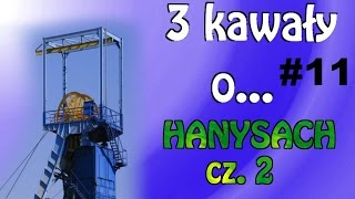 3 Kawały o... HANYSACH cz.2 #11 - Marcin Sznapka