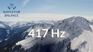 417 Hz Facilitates Change Meditation Solfeggio Relaxation Pure Healing Harmonizing Sound 6hrs