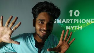 10 SMARTPHONE MYTHS | உங்களுக்கு 10 ஸ்மார்ட்போன் கட்டுக்கதைகள் தெரியுமா?