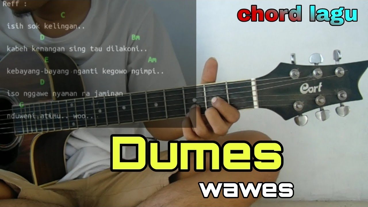 Dumes Wawes Feat Guyon Waton Chord Gitar Youtube