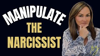 Manipulate a Narcissist (How to Ethically Manipulate the Manipulator)
