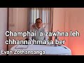 Champhai zawhna leh channa hmasa ber/Evan Zothansanga/Pathian Thutak Crusade/Religious Education