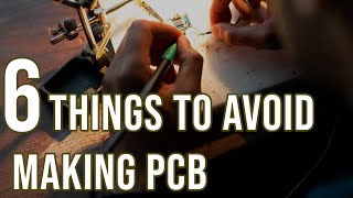 6 Mistakes to Avoid when Making DIY PCB
