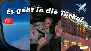 VLOG: AB IN DIE TÜRKEI 🇹🇷 / der Anreise Tag