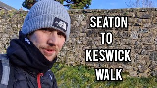 MY 20 MILE WALK FROM SEATON TO KESWICK (CUMBRIA)