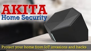 Akita IoT Innovative Smart Home Security Device 🔐 | A Watchdog For Your Home Network