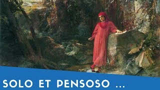 SOLO E PENSOSO I PIÙ DESERTI CAMPI, Francesco Petrarca (1337 circa)