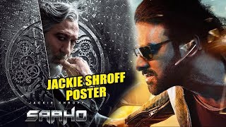 Jackie Shroff As Roy FIRST LOOK POSTER | SAAHO | Prabhas, Shraddha Kapoor
