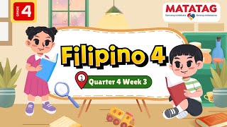 MATATAG Filipino 4 Quarter 4 Week 3